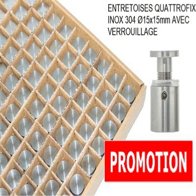 BOITE DE 100 ENTRETOISES QUATTROFIX INOX 304 Ø15x15mm AVEC VERROUILLAGE